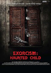 Exorcism: Haunted Child