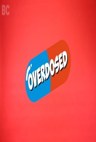 OVERDOSED