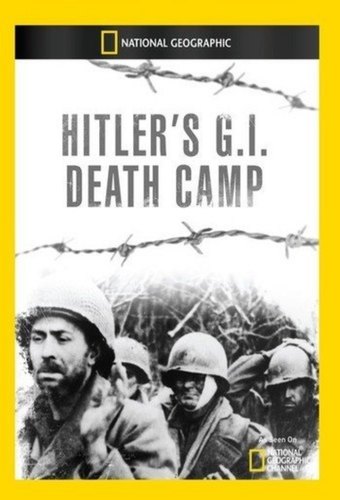 Hitler's G.I. Death Camp
