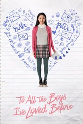 /movies/702114/to-all-the-boys-ive-loved-before