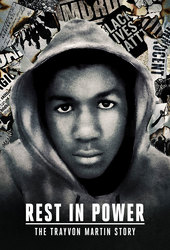Rest In Power: The Trayvon Martin Story