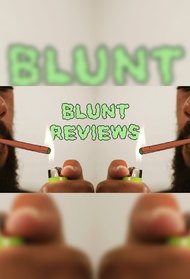 Blunt Reviews