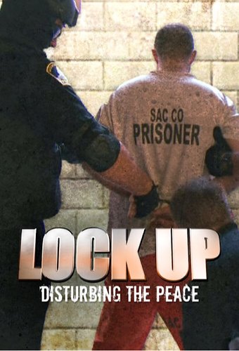 Lockup: Disturbing the Peace
