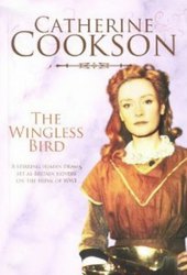 Catherine Cookson's The Wingless Bird