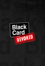 Black Card Revoked