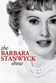 The Barbara Stanwyck Show