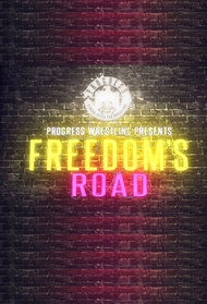 PROGRESS Wrestling Freedom's Road