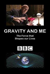 Gravity and Me: The Force That Shapes Our Lives