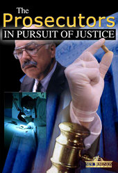 The Prosecutors: In Pursuit Of Justice