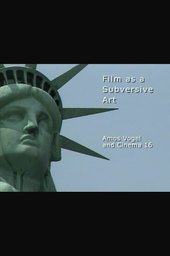 Film as Subversive Art: Amos Vogel and Cinema 16