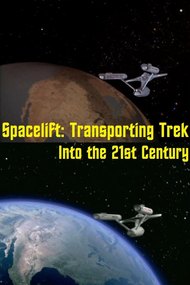 Spacelift: Transporting Trek Into the 21st Century
