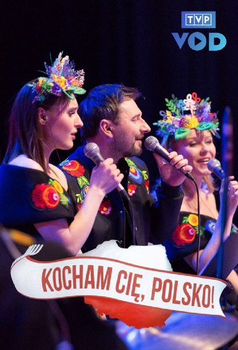 Kocham Cię, Polsko!