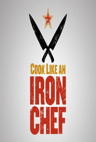 Cook Like an Iron Chef