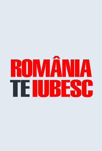 România, te iubesc!