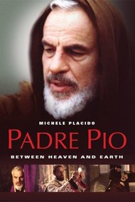 Padre Pio: Tra cielo e terra