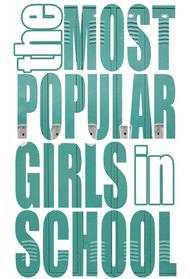 The Most Popular Girls In School