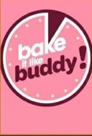 Bake It Like Buddy