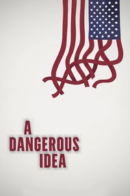 A Dangerous Idea