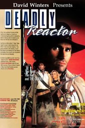 Deadly Reactor