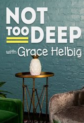 Not Too Deep with Grace Helbig (Podcast)