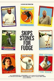 Skips Stones for Fudge