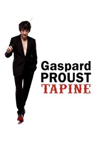 Gaspard Proust tapine