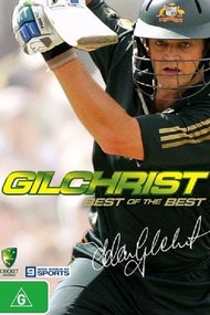 Adam Gilchrist - The Best Of The Best