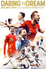Daring to Dream: England's Story at the 2018 FIFA World Cup
