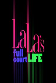 La La's Full Court Life