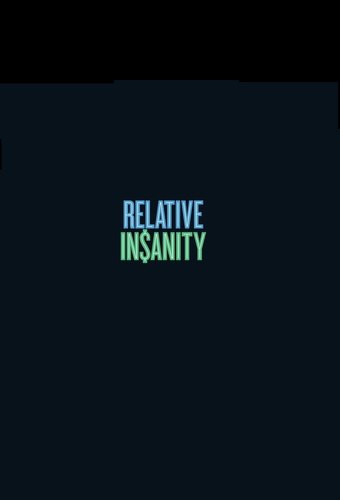 Relative Insanity
