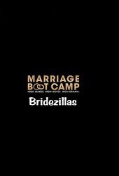 Marriage Boot Camp: Bridezillas