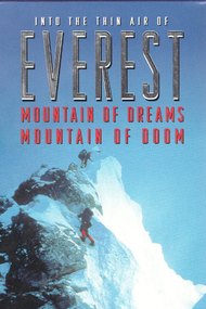 Everest: Mountain of Dreams, Mountain of Doom