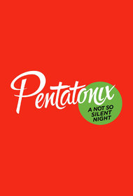 Pentatonix: A Not So Silent Night