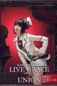 Nana Mizuki LIVE GRACE 2013 -OPUS II-