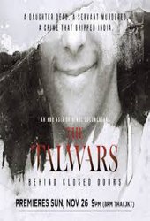 The Talwars Behind Closed Doors