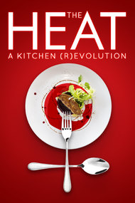 The Heat: A Kitchen (R)evolution