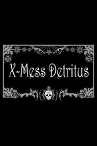 X-Mess Detritus