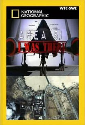 Area 51: I Was There