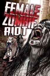 /movies/687660/female-zombie-riot