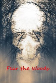 Fear the Woods