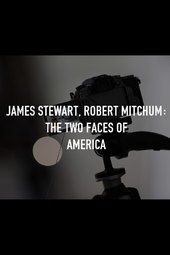Stewart & Mitchum: The Two Faces of America