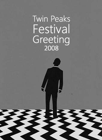 Twin Peaks Festival Greeting 2008