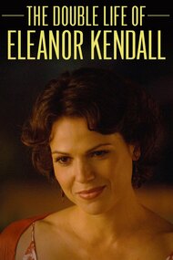 The Double Life of Eleanor Kendall