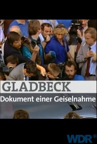 Gladbeck – Dokument einer Geiselnahme