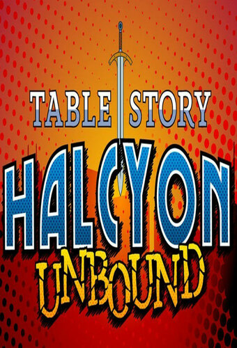 Tablestory: Halcyon Unbound