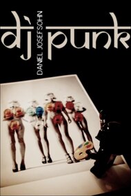 DJ Punk: The Photographer Daniel Josefsohn
