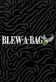 Blew A Bag