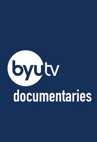 BYUtv Documentaries