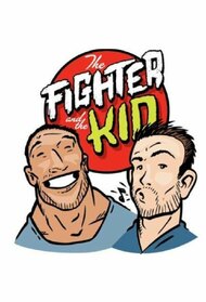 The Fighter and the Kid