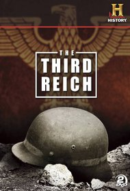 The Third Reich: The Rise and Fall